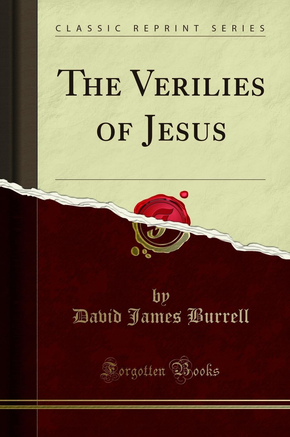 The Verilies of Jesus (Classic Reprint)
